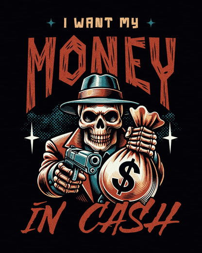 I Want My Money